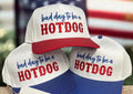 Bad Day to Be a Hotdog Trucker Hat